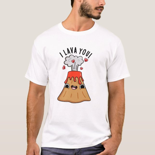 Camiseta Yo Lava Tú Gracioso Volcán Pun (Anverso)