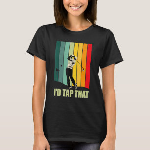 Camiseta Yo le daría a ese divertido campo de golf