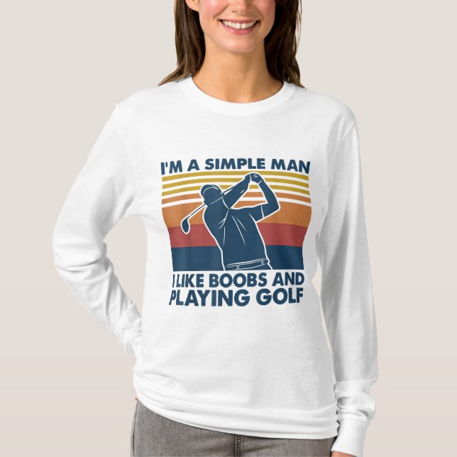 Camiseta Yo le daría un golpe a ese divertido golf. (Anverso)