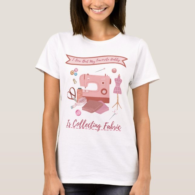 Camiseta Yo lo veo, pero mi afición favorita es recolectar  (Anverso)