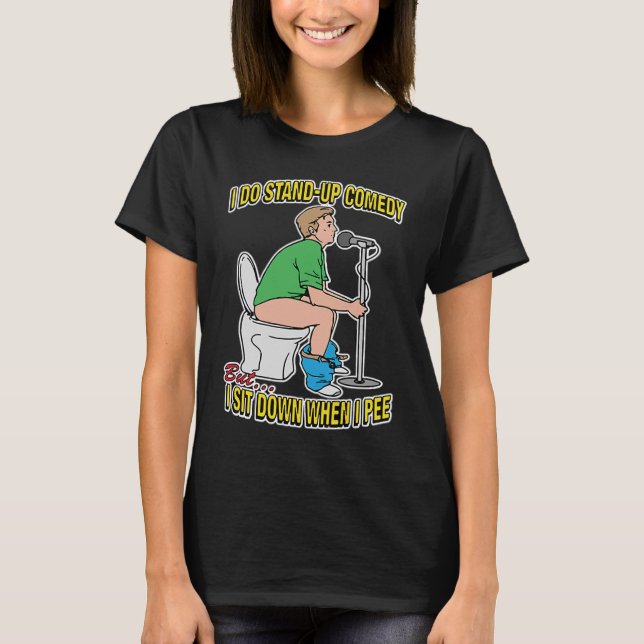 CAMISETA YO ME PONGO DE PIE, COMEDYB, PERO ME SENTO CUANDO  (Anverso)