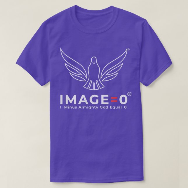 Camiseta Yo menos Dios Todopoderoso igual 0 (Diseño del anverso)