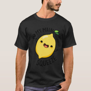 Camiseta Yo mi principal Squeeze Funny Lemon Pun