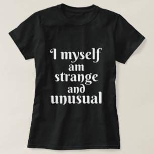 Camiseta Yo Mismo Soy Extraño E Inusual Halloween