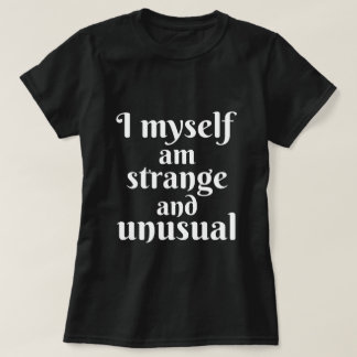 Camiseta Yo Mismo Soy Extraño E Inusual Halloween