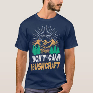 Camiseta Yo no campamento I Bushcraft Guay Retro Survival 5