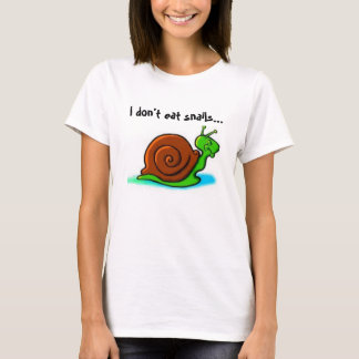 Camiseta Yo no como caracoles… que tengo gusto de los