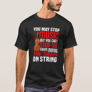 Camiseta Yo No Me Muevo Los Dedos En Violín De Cadenas