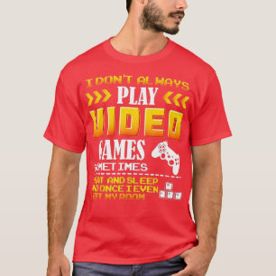 Camiseta Yo no siempre juego videojuegos regalo de comer su