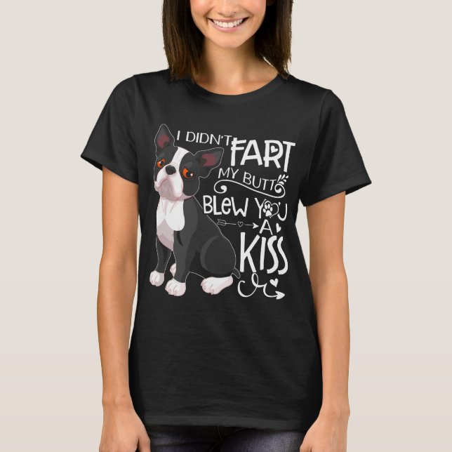 Camiseta Yo no te volé un beso a Boston terrier (Anverso)