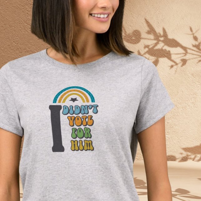 Camiseta Yo no voté por él sintiendo boho (Subido por el creador)