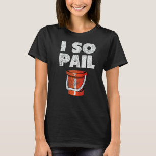 Camiseta Yo, Pail Puns, Citas Goofy, Lema