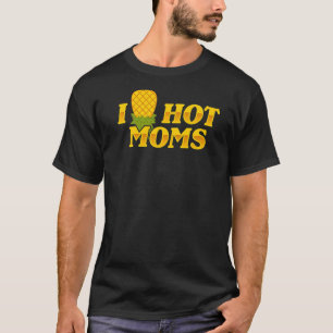 Camiseta Yo piña mamás calientes boca arriba y abajo, mamá 