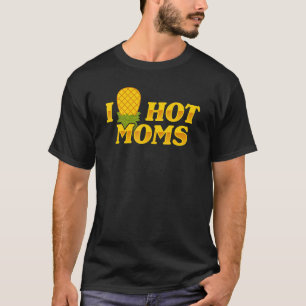 Camiseta Yo piña mamás calientes boca arriba y abajo, mamá 