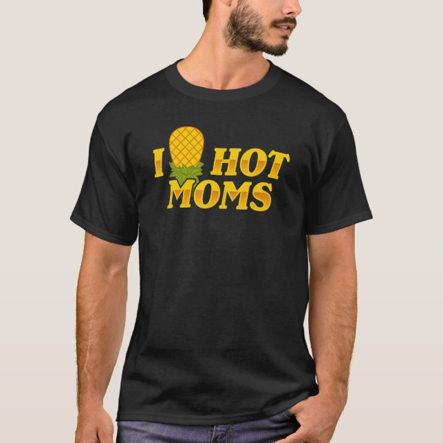 Camiseta Yo piña mamás calientes boca arriba y abajo, mamá  (Anverso)