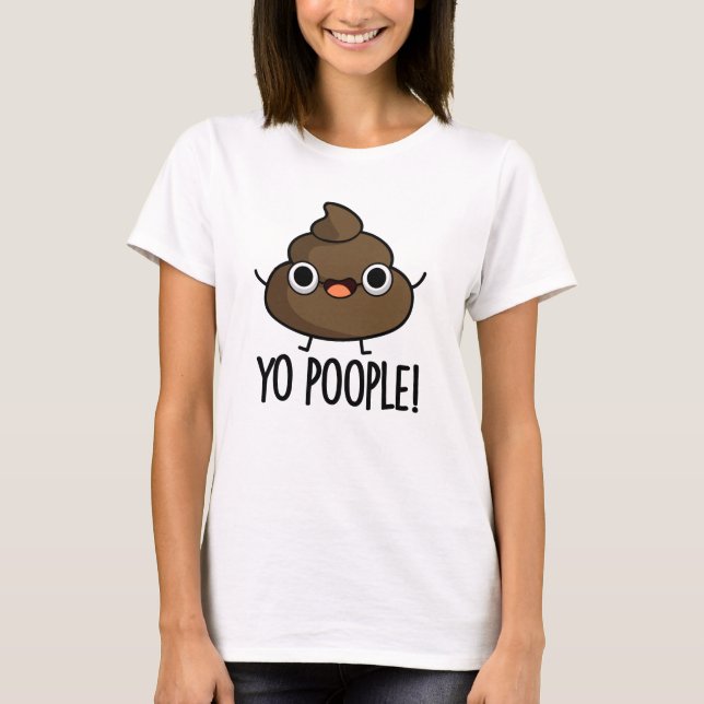 Camiseta Yo Poopla Funny Poop Pun (Anverso)