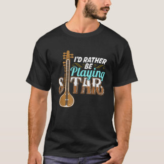 Camiseta Yo Prefiero Jugar A Sitar T Shirt Sitar Player Te