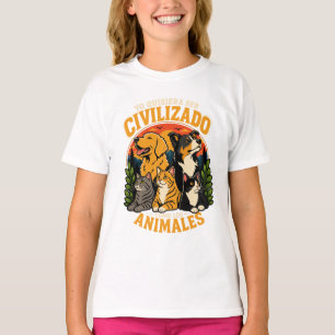 Camiseta Yo quisiera ser civilizado 1