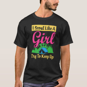 Camiseta Yo Scout Como Un Chica Intento Seguir Esculpiendo