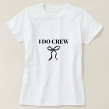 Yo Sí Crew Bachelorette T-Shirt