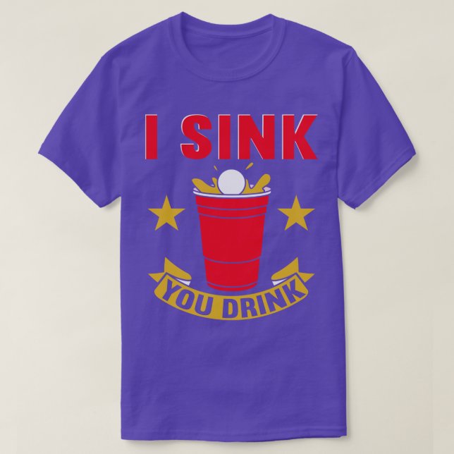 Camiseta Yo Sink You Beer Beer Beer Pong (Diseño del anverso)
