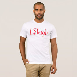 Camiseta Yo Sleigh. Navidades divertidos Tee Shirt