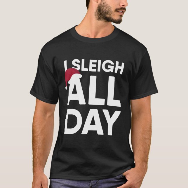 Camiseta Yo Sleigh Todo El Día (Anverso)