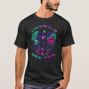 Camiseta Yo solía ser su ángel ahora es mi gran perfecto