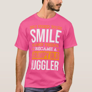 Camiseta Yo solía sonreír malabarista por hacer malabares y