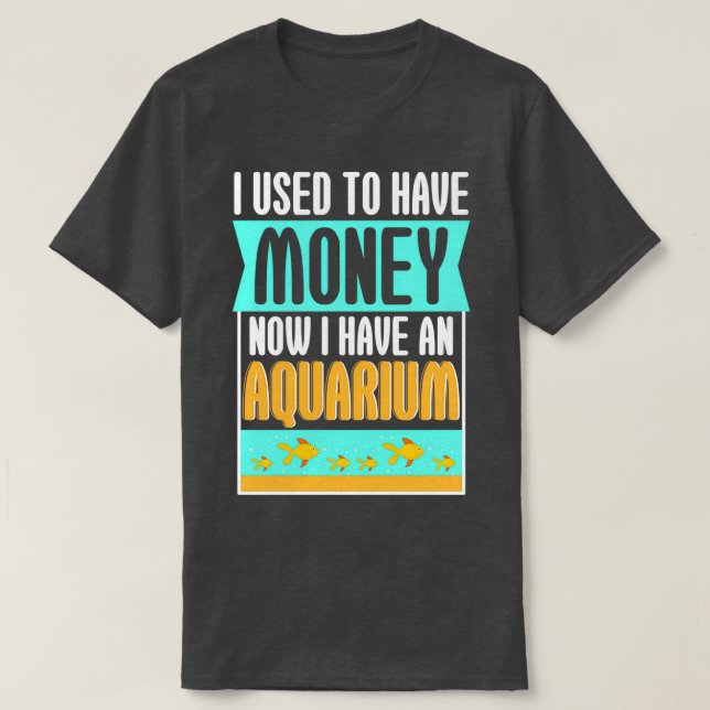 Camiseta Yo Solía Tener Dinero Ahora Acuario (Diseño del anverso)