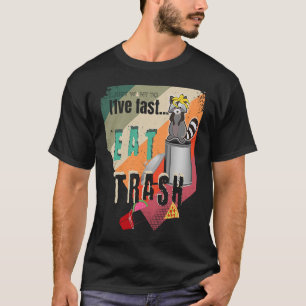 Camiseta Yo solo 10 veces más rápido como basura puede Poss