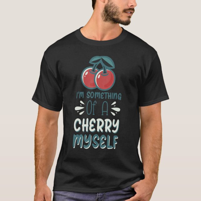 Camiseta Yo soy algo de cereza (Anverso)