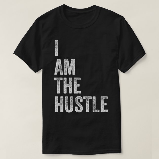 Camiseta Yo Soy El Hustle Dinero Motivación Emprendedor Tir (Diseño del anverso)