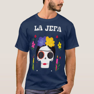 Camiseta Yo Soy La Jefa Dia De Los Muertos Día De La