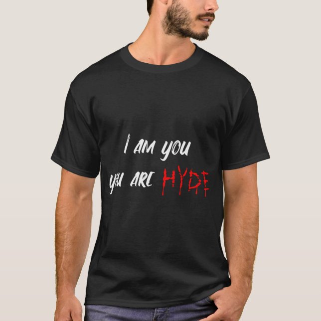 Camiseta Yo soy Tú, Tú eres Hyde (Anverso)