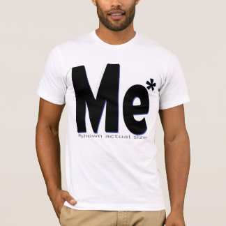 Camiseta ¡Yo - tamaño real!