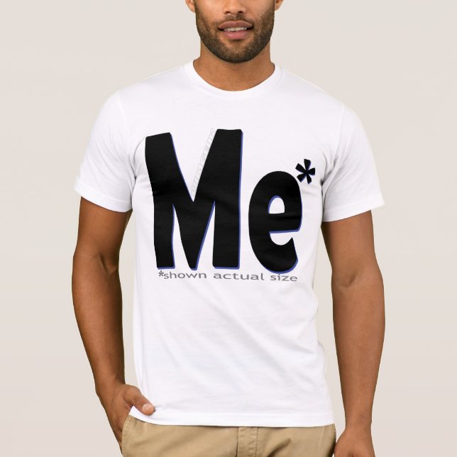 Camiseta ¡Yo - tamaño real! (Anverso)