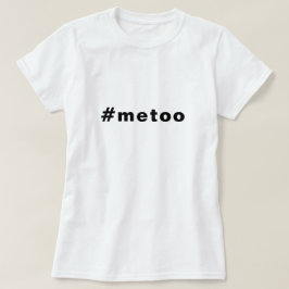 Camiseta yo también, #metoo, orgullo blanco negro