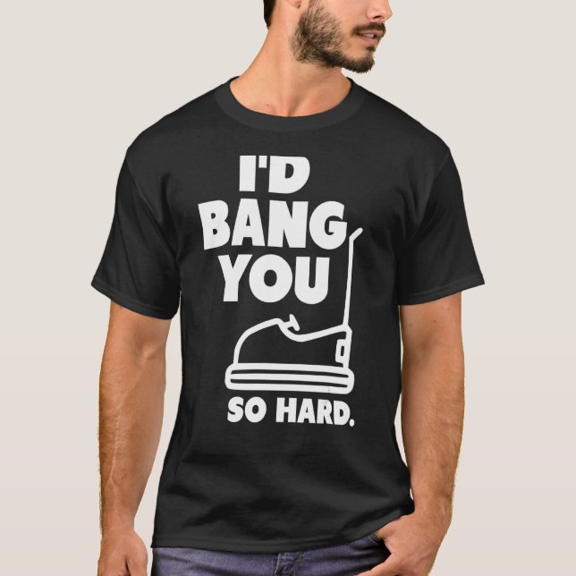 Camiseta Yo te golpearía tan duro parachoque coches humor a (Anverso)