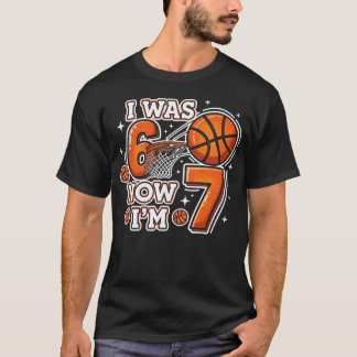 Camiseta Yo tenía 6 ahora tengo 7 Cumpleaños Niño Baloncest