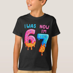 Camiseta Yo tenía 6 años ahora tengo 7 67 Seis Siete Para n