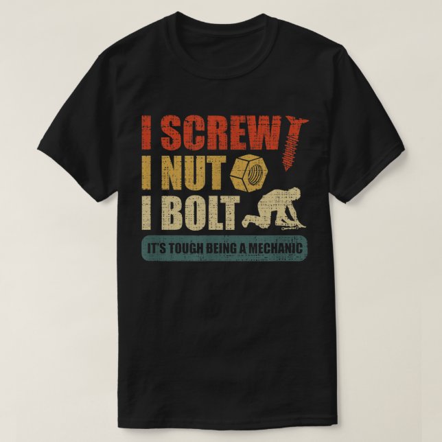 Camiseta Yo Tornillo Yo Tuerca Yo Perno Mecánico Reparación (Diseño del anverso)