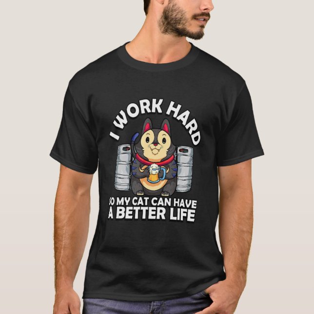 Camiseta Yo Trabajo Mucho Mejor Vida Kitty Gato Gatito Muer (Anverso)