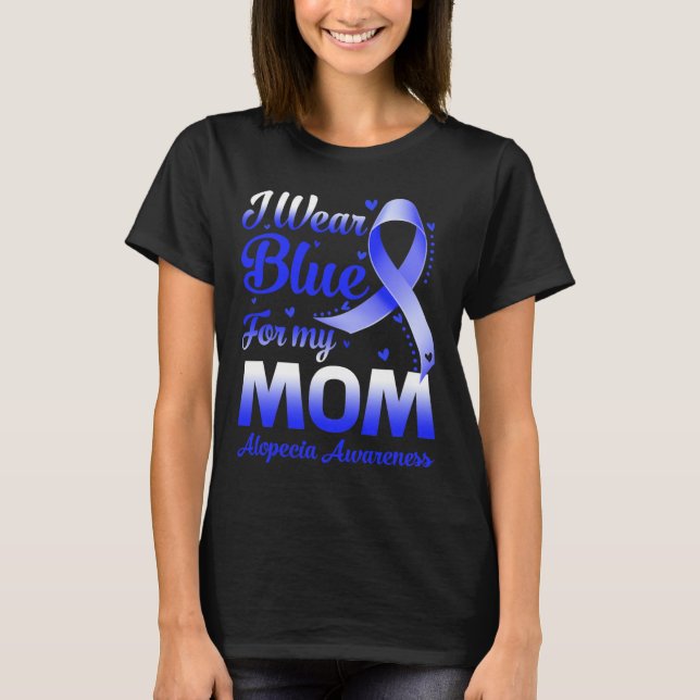 Camiseta Yo Uso Azul Para Mi Mamá Alopecia (Anverso)