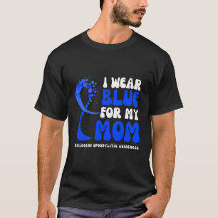 Camiseta Yo Uso Azul Para Mi Mamá Anquilosante Espondilitis