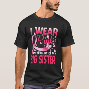 Camiseta Yo Uso El Rosa En Memoria De Mi Hermana Mayor