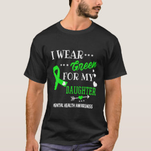 Camiseta Yo Uso El Verde Para Mi Hija Awarene De Salud Ment