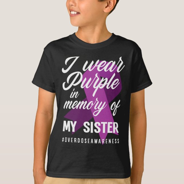 Camiseta Yo Uso Morado En Memoria De Mi Hermana Sobredosifi (Anverso)