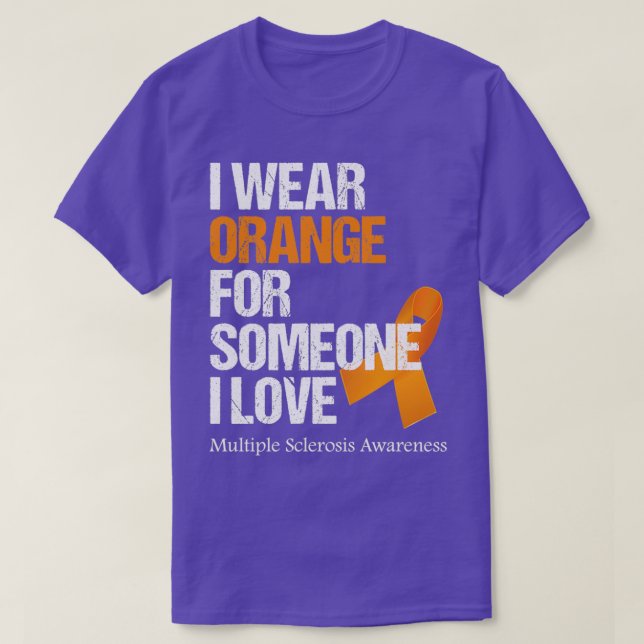 Camiseta Yo uso Naranja para alguien a quien amo esclerosis (Diseño del anverso)