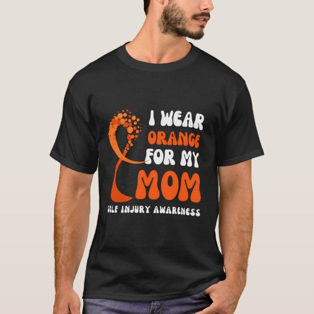 Camiseta Yo Uso Naranja Para Mi Propia Lesiones De Mi Madre (Anverso)